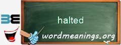 WordMeaning blackboard for halted